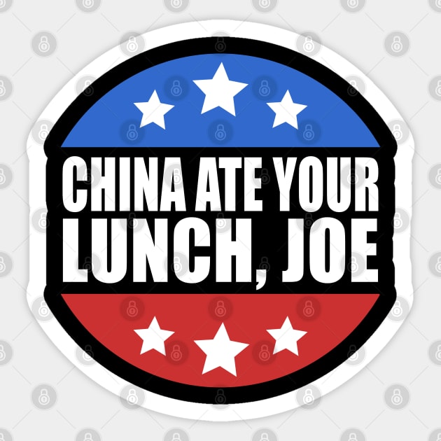 China Ate Your Lunch Joe Presidential Debate 2020 Sticker by JustCreativity